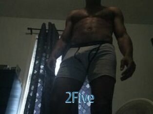 2Five