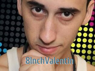 8InchValentin