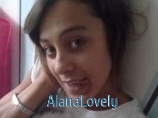 AlanaLovely