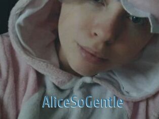 AliceSoGentle