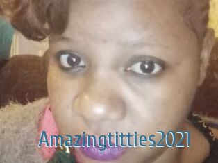 Amazingtitties2021