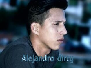 Alejandro_dirty