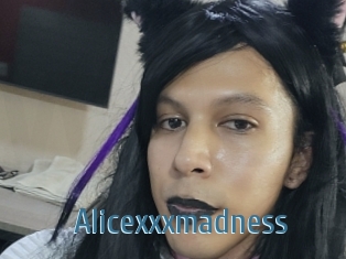 Alicexxxmadness