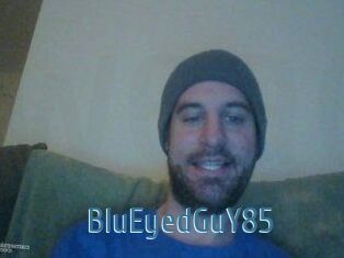 BluEyedGuY85