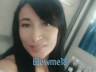 Blowme18