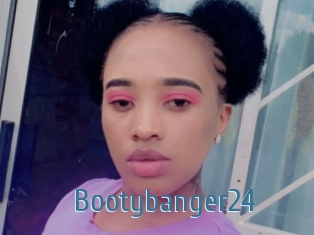 Bootybanger24