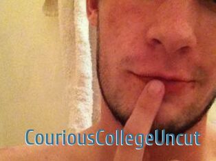 CouriousCollegeUncut