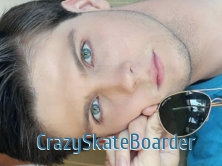 CrazySkateBoarder