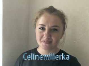 Celinemillerka