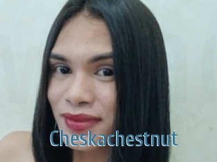 Cheskachestnut