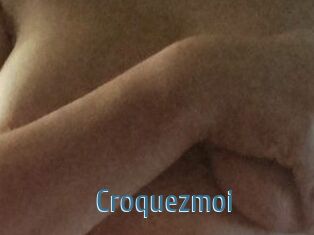 Croquezmoi