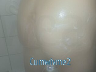 Cumwivme2