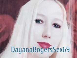 DayanaRogersSex69