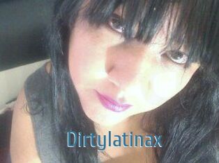 Dirtylatinax