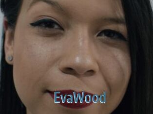 EvaWood