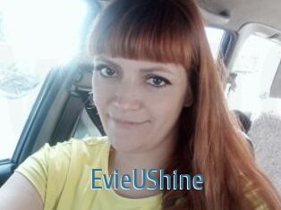 EvieUShine