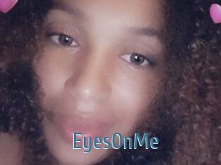 EyesOnMe