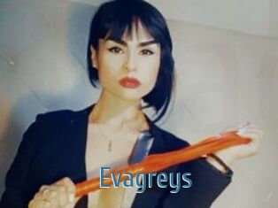 Evagreys