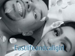 Fastlifeandcaligirl