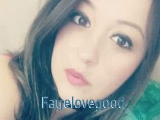 Fayelovegood
