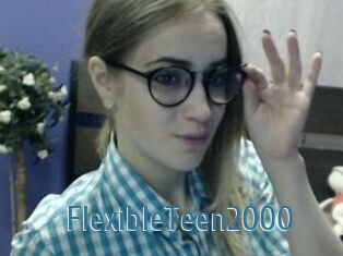 FlexibleTeen2000