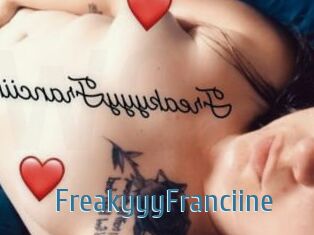 FreakyyyFranciine