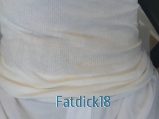 Fatdick18