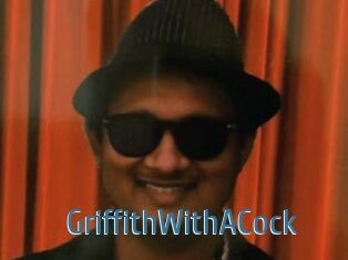 GriffithWithACock