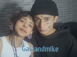 Gaiaandmike