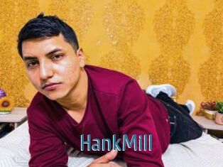 HankMill