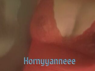 Hornyyanneee