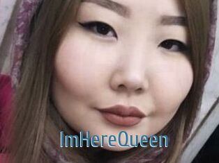 ImHereQueen