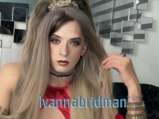 Ivannabridman