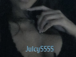 Juicy5555