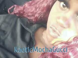 KaoticMochaGucci