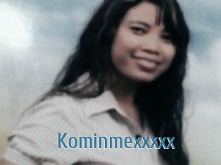 Kominmexxxxx