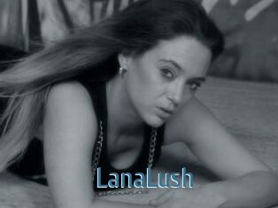 LanaLush