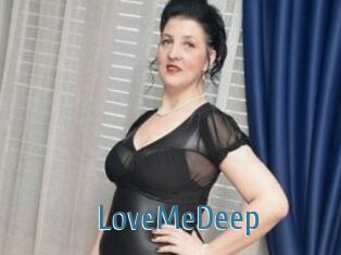 LoveMeDeep