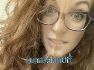 LunaJokinOff