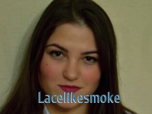 Lacelikesmoke