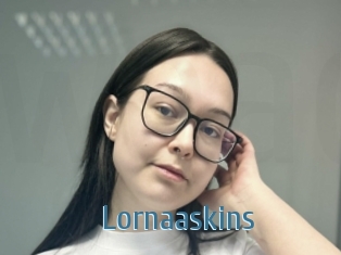 Lornaaskins