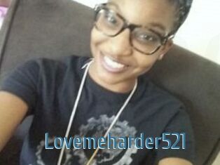 Lovemeharder521