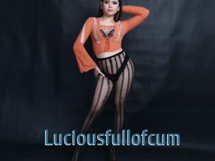 Luciousfullofcum