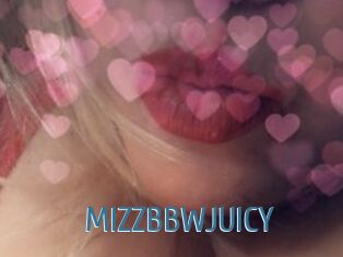 MIZZBBWJUICY