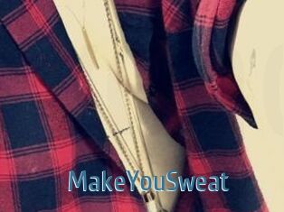 MakeYouSweat