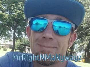 MrRightNMaNywayz