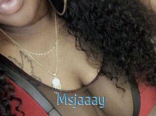 Msjaaay