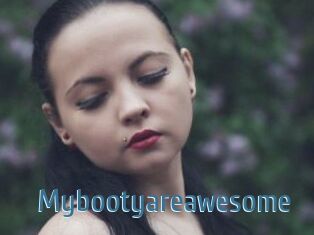 Mybootyareawesome