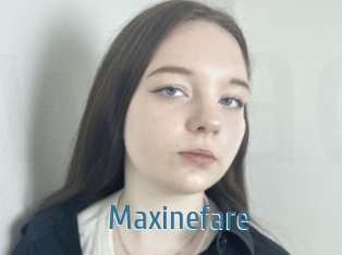 Maxinefare