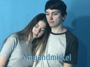 Mayandmickel